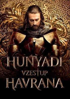 Hunyadi - Vzestup Havrana