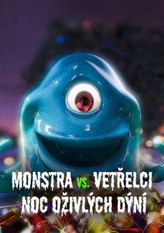 Monstra vs. Vetřelci: Noc oživlých dýní