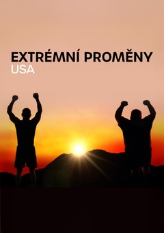 Extrémní proměny USA