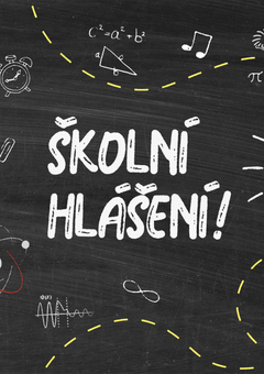 Školní hlášení!
