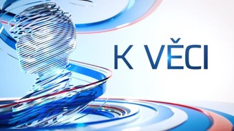 K věci