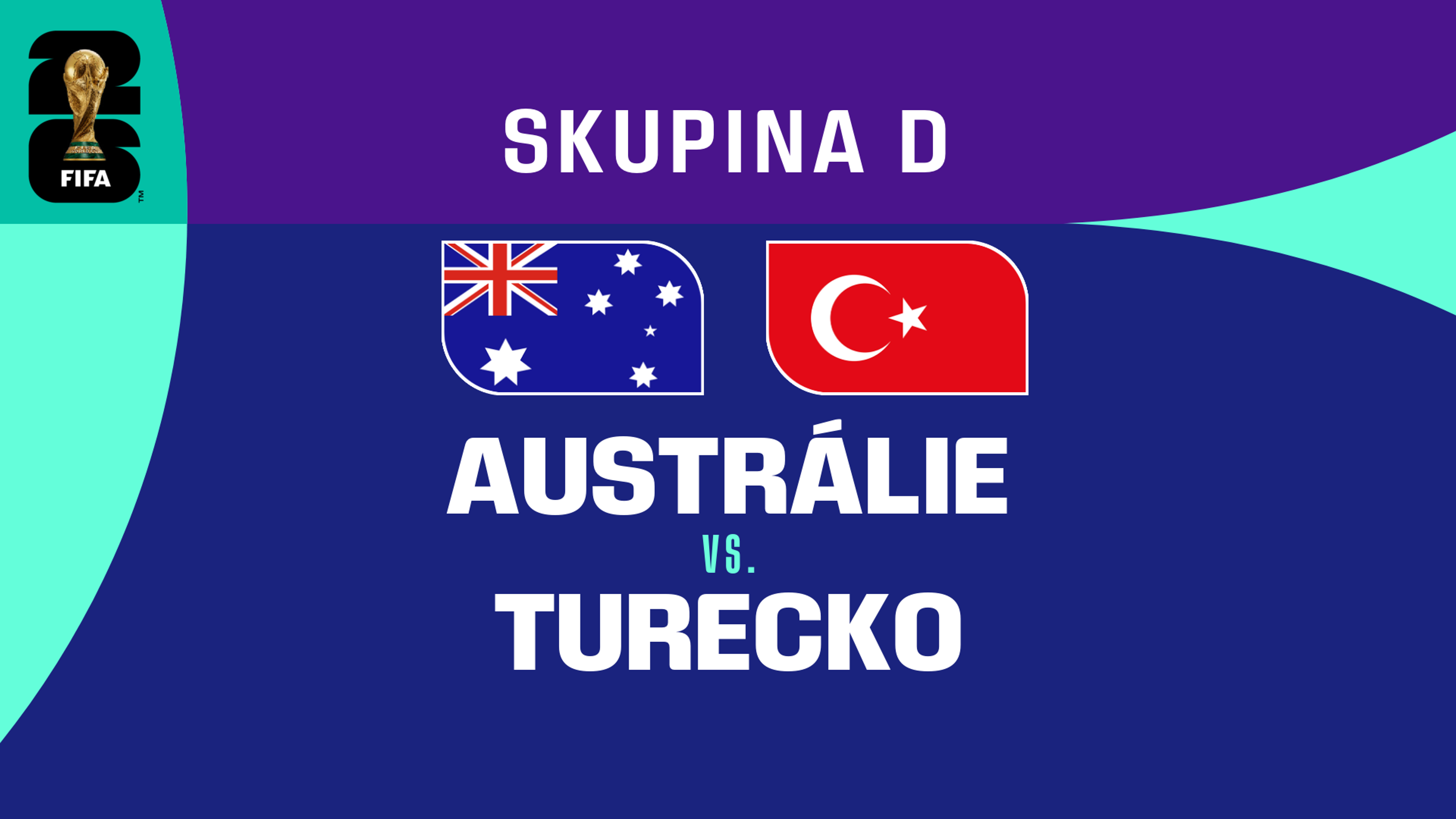 Austrálie - Turecko | 14. 6. 2026