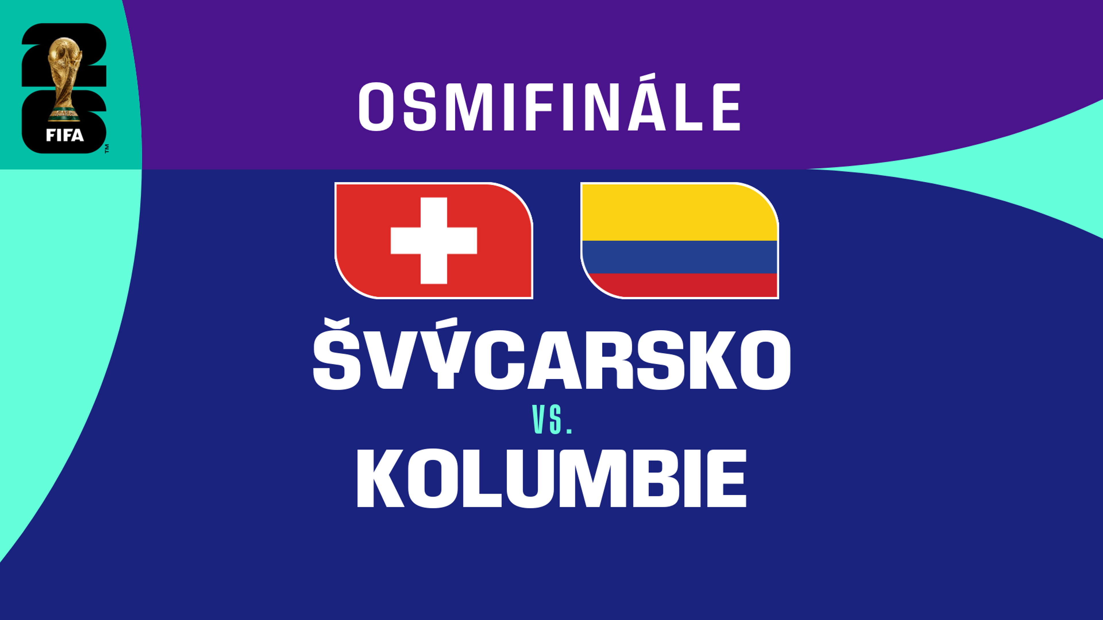 Švýcarsko - Kolumbie | Osmifinále | 7. 7. 2026