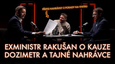 Tajná nahrávka ministra k Dozimetru. Rakušan poprvé o tom, co skutečně zaznělo