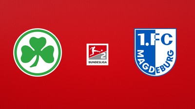 Greuther Fürth - 1. FC Magdeburg
