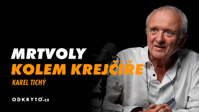 Prostřelená noha dovedla policii do tajné místnosti. Tichý sečetl těla, která po Krejčířovi zůstala