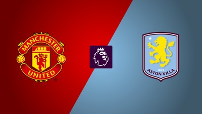 PL, Manchester United - Aston Villa