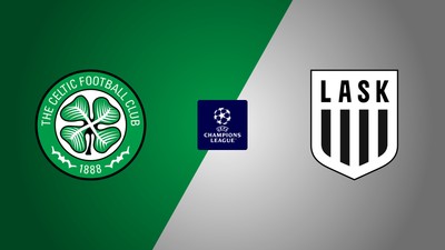 Celtic FC - LASK Linz