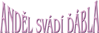 Anděl svádí ďábla