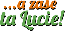 ...a zase ta Lucie!