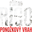 Případ Rigo: Ponožkový vrah