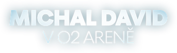 Michal David v O2 areně
